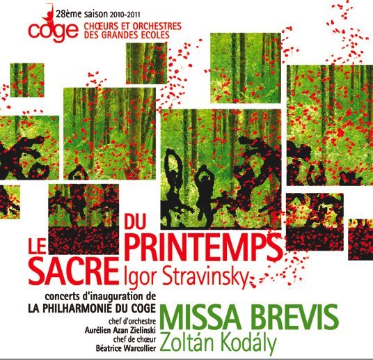 Concert Chœurs et Orchestres des Grandes Ecoles (COGE): le Sacre du printemps de Stravinski / Missa Brevis de Kodaly Concert Chœurs et Orchestres des Grandes Ecoles (COGE): le Sacre du printemps de Stravinski / Missa Brevis de Kodaly