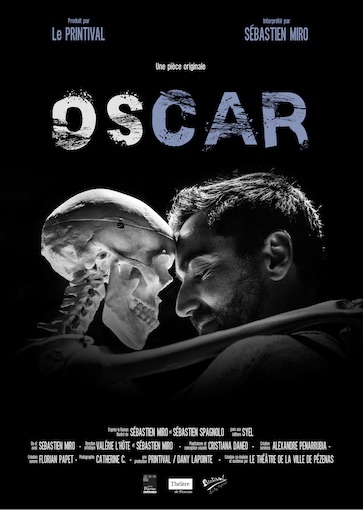 Oscar, de Sébastien Miro, un seul en scène étonnant et émouvant, un autoportrait  à la fois drôle, poétique et sensible