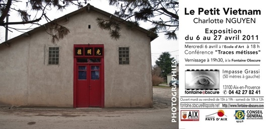 Exposition « Le Petit Vietnam », à La Fontaine Obscure, Aix-en-Provence, du 6 au 27 avril 2011