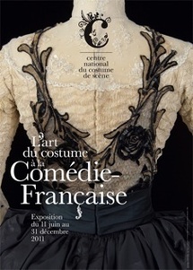 Exposition « L’art du costume à la Comédie-Française », Centre national du costume de scène, Moulins du 11 juin au 31 décembre 2011