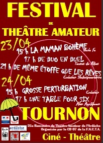 25e Rencontre de Théâtre Amateur à Tournon (07) au Ciné-Théâtre du 23 au 24 avril 2011 25e Rencontre de Théâtre Amateur à Tournon (07) au Ciné-Théâtre du 23 au 24 avril 2011
