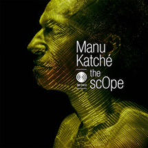 Manu Katché « The Scope ». Sortie album le 1er février 2019