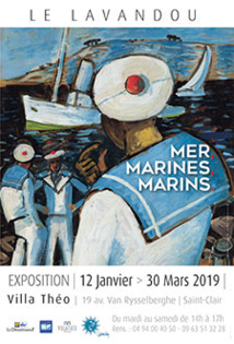 Le Lavandou, exposition « Mer, Marines, Marins » à la Villa Théo du 12 janvier au 30 mars 2019 Le Lavandou, exposition « Mer, Marines, Marins » à la Villa Théo du 12 janvier au 30 mars 2019