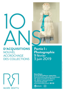 Arles, Musée Réattu, «10 ans d’acquisitions», nouvel accrochage des collections du 9 février au 3 juin 2019 Arles, Musée Réattu, «10 ans d’acquisitions», nouvel accrochage des collections du 9 février au 3 juin 2019