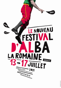 Le Nouveau festival d'Alba-la-Romaine, 3ème édition, du 13 au 17 juillet 2011