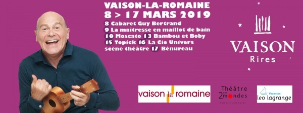Le Temps du Festival Vaison Rires, Vaison-la-Romaine, du 8 au 17 mars 2019