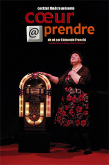 Avignon Off : Cœur @ prendre de Edmonde Franchi au théâtre des Lucioles du 8 au 28 juillet 2011