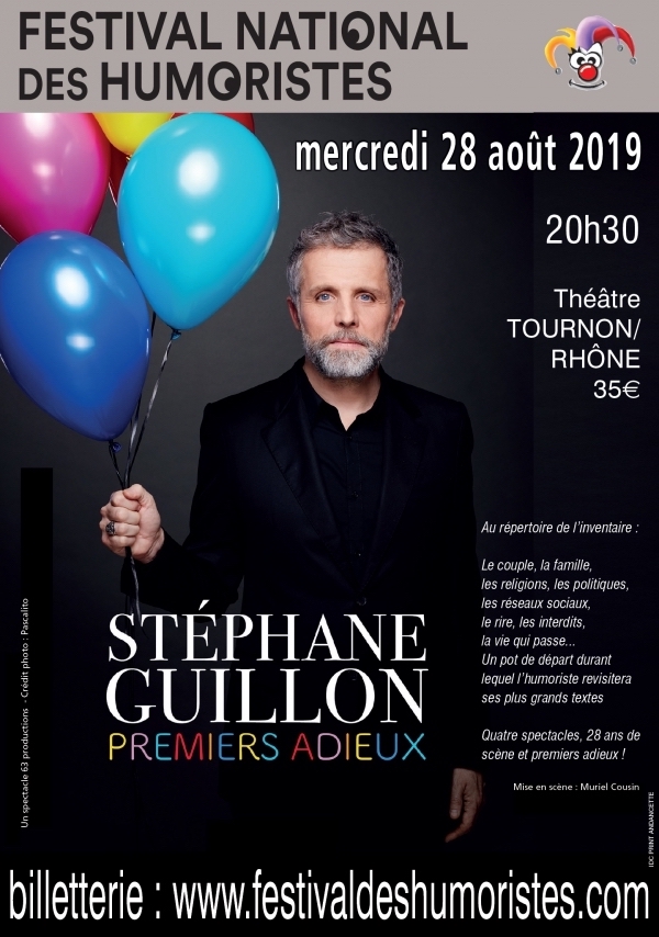 Stéphane Guillon, Premiers adieux, le 28 août 2019 au Festival national des Humoristes, théâtre de Tournon