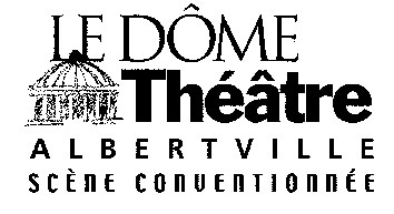 Le programme 2011-2012 du Dôme Théâtre à Albertville