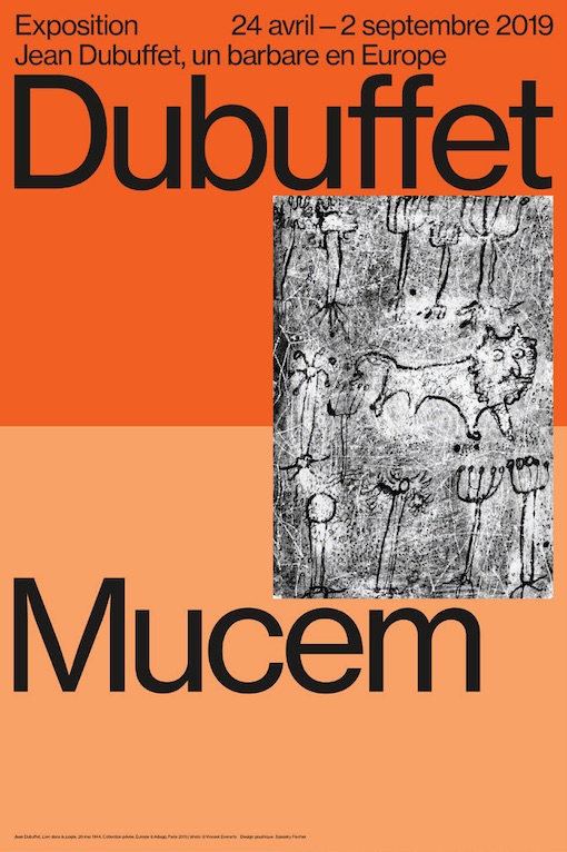 « Jean Dubuffet, un barbare en Europe », du 24 avril au 2 septembre 2019 au Mucem J4, Marseille « Jean Dubuffet, un barbare en Europe », du 24 avril au 2 septembre 2019 au Mucem J4, Marseille