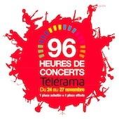 Les 96 heures de concerts Télérama 2011. 3ème édition du 24 au 27 novembre 2011 Les 96 heures de concerts Télérama 2011. 3ème édition du 24 au 27 novembre 2011
