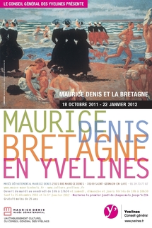 Maurice Denis et la Bretagne, regards de Breizh * (* Bretagne), du 18 octobre 2011 au 22 janvier 2012, au musée départemental Maurice Denis à Saint-Germain-en-Laye Maurice Denis et la Bretagne, regards de Breizh * (* Bretagne), du 18 octobre 2011 au 22 janvier 2012, au musée départemental Maurice Denis à Saint-Germain-en-Laye