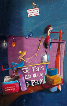 "Je fais ce que je peux", Cie Rousse et Robinson, création jeune public du 25 au 30 octobre 2011, Espace 44, Lyon "Je fais ce que je peux", Cie Rousse et Robinson, création jeune public du 25 au 30 octobre 2011, Espace 44, Lyon