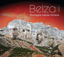 Belzaii, "Montagne Sainte-Victoire", nouvel album Belzaii, "Montagne Sainte-Victoire", nouvel album
