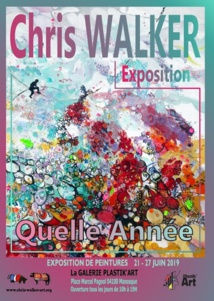 Quelle Année, exposition de Chris Walker, Galerie Plask'Art, Manosque