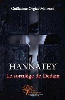Nouveauté fantastique à découvrir :  HANNATEY Le Sortilège de Dedam Nouveauté fantastique à découvrir :  HANNATEY Le Sortilège de Dedam