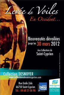 Levée de Voiles en Occident à Saint-Cyprien (66), prolongation jusqu'au 30 mars 2012