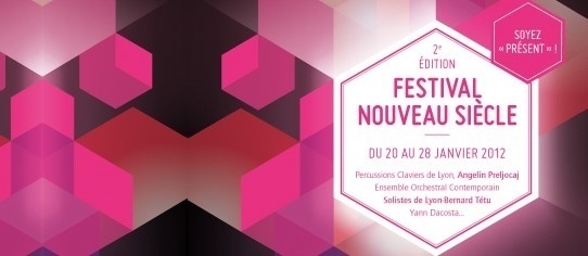 Festival Nouveau Siècle 2e édition du 20 au 28 janvier 2012 à l'Opéra Théâtre, Saint-Etienne Festival Nouveau Siècle 2e édition du 20 au 28 janvier 2012 à l'Opéra Théâtre, Saint-Etienne