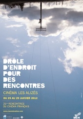 Drôle d’endroit pour des rencontres du 25 au 29 janvier 2012 au cinéma les Alizés à Bron (69)