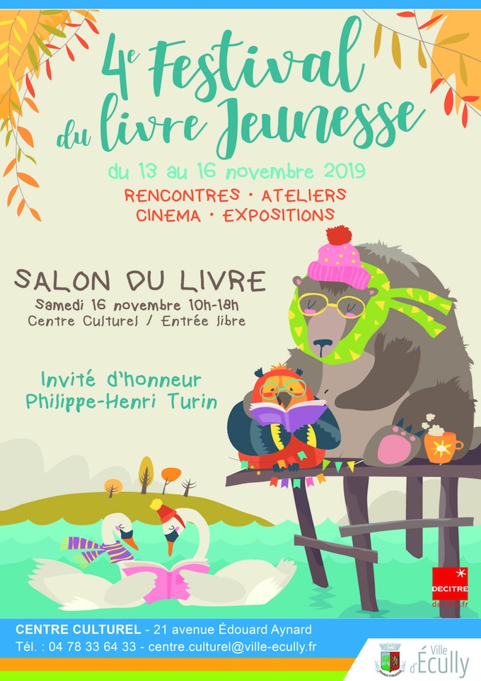 4e Festival du livre jeunesse à Ecully (Rhône) du 13 au 16 novembre 2019 au Centre Culturel