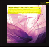 Disque : Nicola Porpora (1686-1768) Il Vespro per la Festività dell’Assunta Disque : Nicola Porpora (1686-1768) Il Vespro per la Festività dell’Assunta