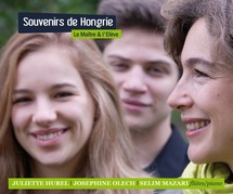 Le Maitre et l’élève 2012 : Souvenirs de Hongrie avec Juliette Hurel, dans le cadre de Festival 1001 notes 2012