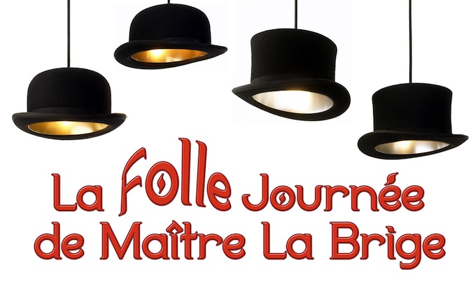 La Folle Journée de Maître La Brige au Théâtre du Rouret (06) le 6 mars 2020