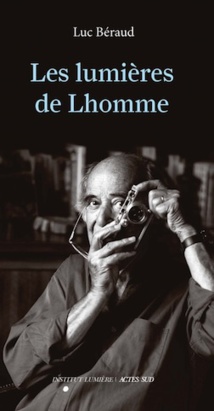 Les lumières de Lhomme. Par Luc Béraud. En librairie le 1er avril 2020