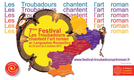 Festival Les Troubadours chantent les arts et la musique romane en Languedoc-Roussillon, jusqu'au 6 octobre 2012 Festival Les Troubadours chantent les arts et la musique romane en Languedoc-Roussillon, jusqu'au 6 octobre 2012