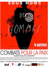 Le Patriote expose Combat pour la Paix, Museaav, NIce, du 20 juin au 13 juillet 2012