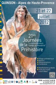 Journées de la Préhistoire de Quinson les 21 et 22 juillet 2012 Journées de la Préhistoire de Quinson les 21 et 22 juillet 2012