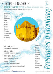 "Présences à Frontenay" - Terres-Fleuves. Récital de piano et poésie, château de Frontenay (Jura), 13 août 2012  "Présences à Frontenay" - Terres-Fleuves. Récital de piano et poésie, château de Frontenay (Jura), 13 août 2012