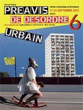 Préavis de désordres, Festival International de Performance, 6e édition, Marseille du 11 au 21 septembre 2012 Préavis de désordres, Festival International de Performance, 6e édition, Marseille du 11 au 21 septembre 2012