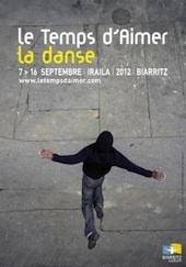 Le Temps d'Aimer la danse, 22e édition du festival de Biarritz du 7 au 16 septembre 2012 Le Temps d'Aimer la danse, 22e édition du festival de Biarritz du 7 au 16 septembre 2012
