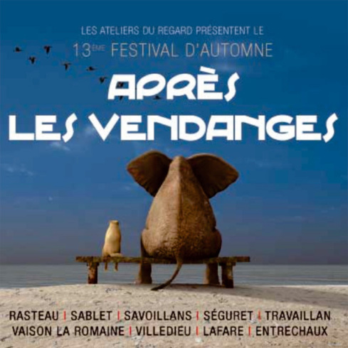 13e Festival d’automne « Après les Vendanges… », Vaison-la-Romaine et région, du 31 octobre au 8 décembre 2012 13e Festival d’automne « Après les Vendanges… », Vaison-la-Romaine et région, du 31 octobre au 8 décembre 2012