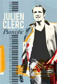 Julien Clerc "Pianistic" en concert à Digne Les Bains, samedi 30 Mars 2013