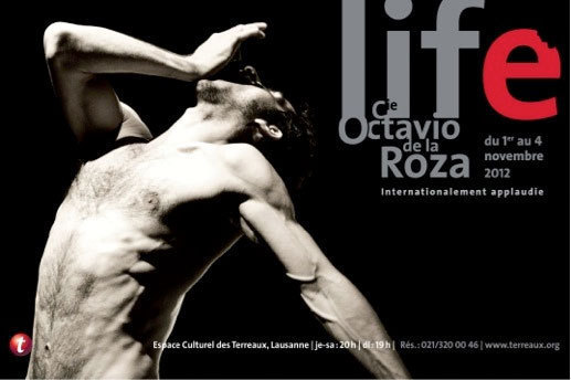 Life, chorégraphie d'Octavio de la Roza, Espace Culturel des Terreaux à Lausanne, du 1er au 4 novembre 2012