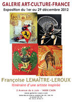 Françoise Lemaître-Leroux, exposition du 1er au 29 décembre 2012 à la galerie Art Culture France, Caen