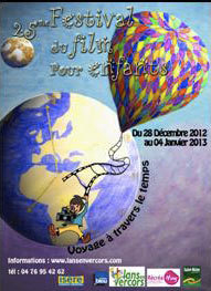 25ème Festival du Film pour Enfants du 28 décembre 2012 au 4 janvier 2013 à Lans-en-Vercors 25ème Festival du Film pour Enfants du 28 décembre 2012 au 4 janvier 2013 à Lans-en-Vercors