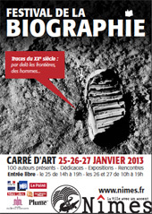 Festival de la biographie, Nîmes, les 25, 26 et 27 janvier 2013 : une centaine d'auteurs présents