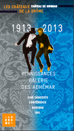 Concerts au château de Grignan, Drôme, en février 2013 pour fêter la "renaissance" de la grande galerie