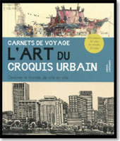 Carnets de voyage, l’art du croquis urbain, par Gabriel Campanario