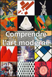 « Comprendre l’art moderne » par Sam Phillips, éditions Eyrolles
