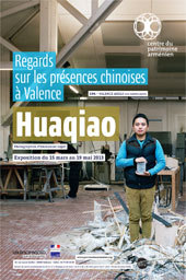 Huaqiao. Regards sur les présences chinoises à Valence (Drôme), photos d'Emmanuel Sapet, Centre du Patrimoine Arménien, du 15 mars au 19 mai  2013 Huaqiao. Regards sur les présences chinoises à Valence (Drôme), photos d'Emmanuel Sapet, Centre du Patrimoine Arménien, du 15 mars au 19 mai  2013