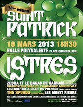 Istres fête la Saint Patrick le samedi 16 mars 2013 pour la 13e édition à la Halle Polyvalente - place Champollion Istres fête la Saint Patrick le samedi 16 mars 2013 pour la 13e édition à la Halle Polyvalente - place Champollion