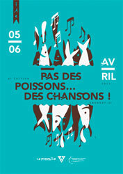 8e festival Pas des poissons, des chansons ! Le Mille-Pattes
5 et 6 avril 2013 - La Presqu'île + Théâtre, Annonay (07)
8e festival Pas des poissons, des chansons ! Le Mille-Pattes
5 et 6 avril 2013 - La Presqu'île + Théâtre, Annonay (07)