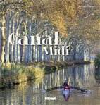 Le Canal du Midi, de Bernard Le Sueur, Editions Glénat Livres