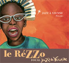RéZZo Focal Jazz à Vienne 2013. Les noms des finalistes ! 9ème édition du tremplin national de jazz