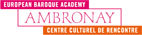 La 20e Académie baroque européenne d’Ambronay est lancée ! Avril 2013