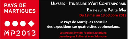 Marseille-Provence 2013. Itinéraire d’Art Contemporain Escale sur la Petite Mer – Pays de Martigues du 18 mai au 13 octobre 2013